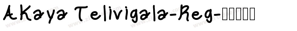 AKaya Telivigala-Reg字体转换